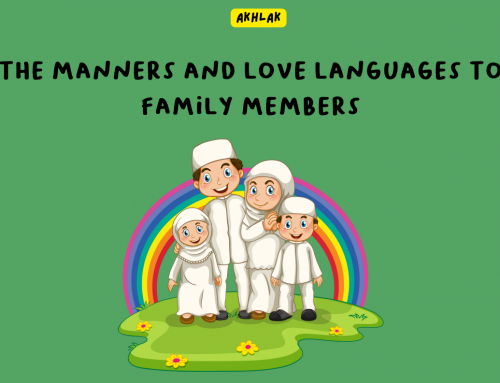 The Manners and Love Languages to Family Members